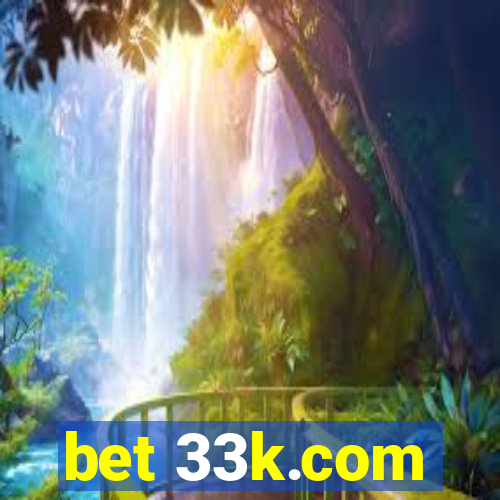 bet 33k.com